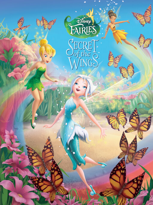 Title details for Secret of the Wings Movie Storybook by DISNEY BOOK GROUP - Available